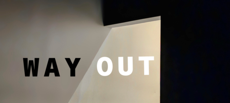way out