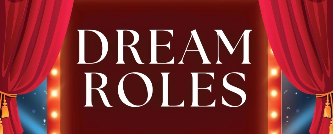 theater curtains revealing text "dream roles"