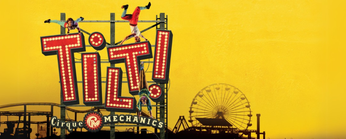 Cirque Mechanics: Tilt!