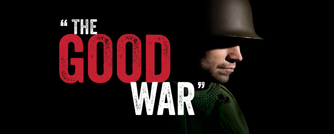 "The Good War" in red with side lit profile of soldier