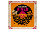 Take Me to the River