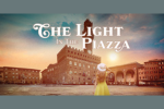 The Light in the Piazza