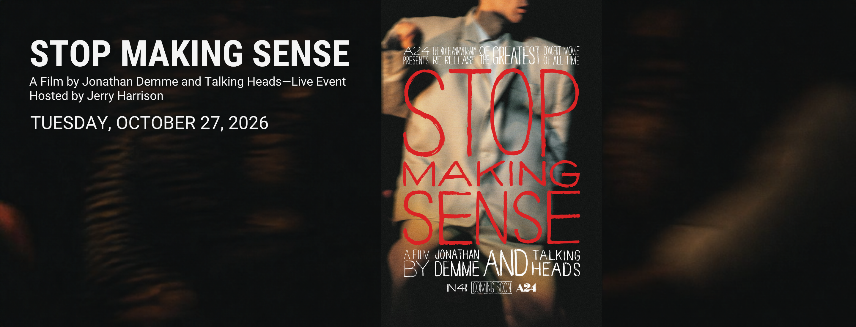 Stop Making Sense: A Film by Jonathan Demme and Talking Heads—Live Event Hosted by Jerry Harrison