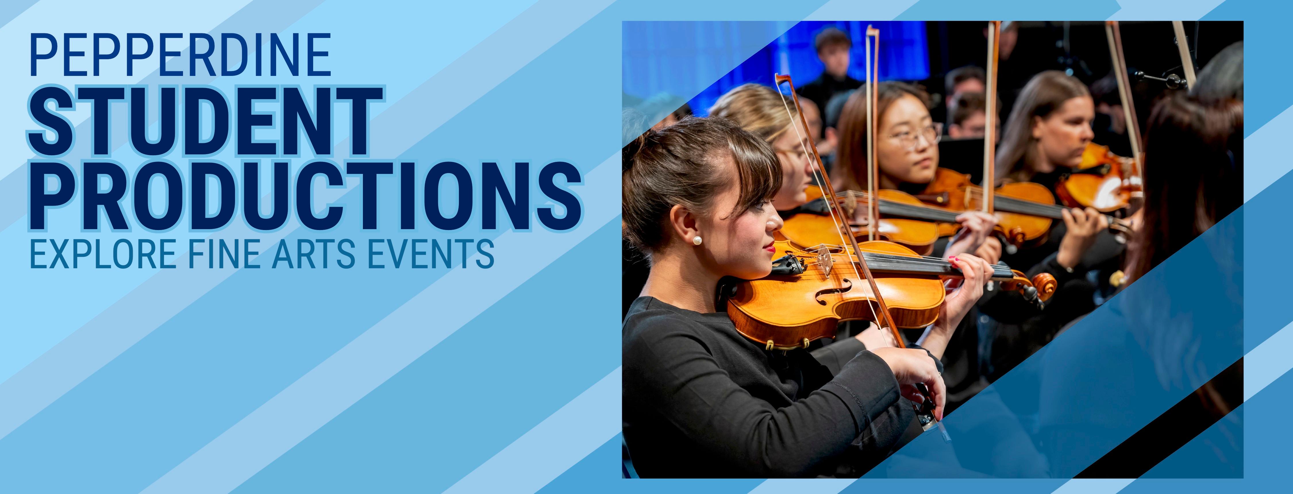 Pepperdine Fine Arts Student Productions