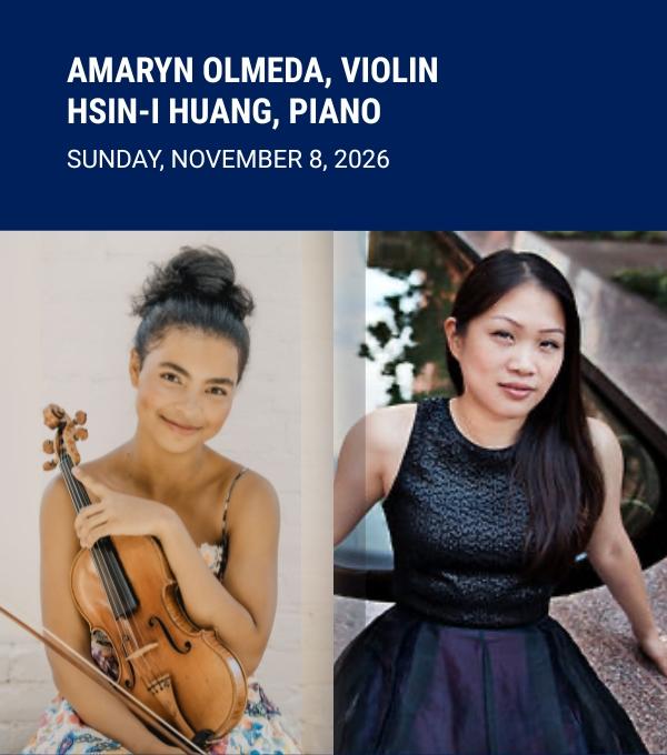 Amaryn Olmeda, Violin | Hsin-I Huang, Piano
